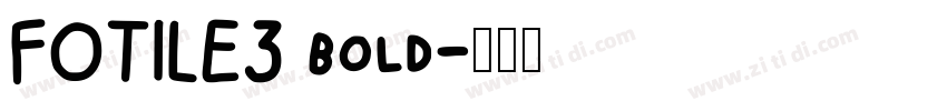 FOTILE3 bold字体转换